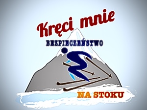 Kręci mnie bezpieczeństwo na stoku