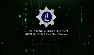 Centralne Laboratorium Kryminalistyczne Policji - nowoczesne zaplecze w walce z przestępczością