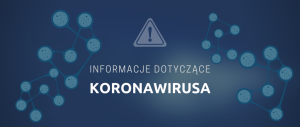 COVID- 19   PRZYPOMINAMY O AKTUALNYCH ZASADACH I OGRANICZENIACH